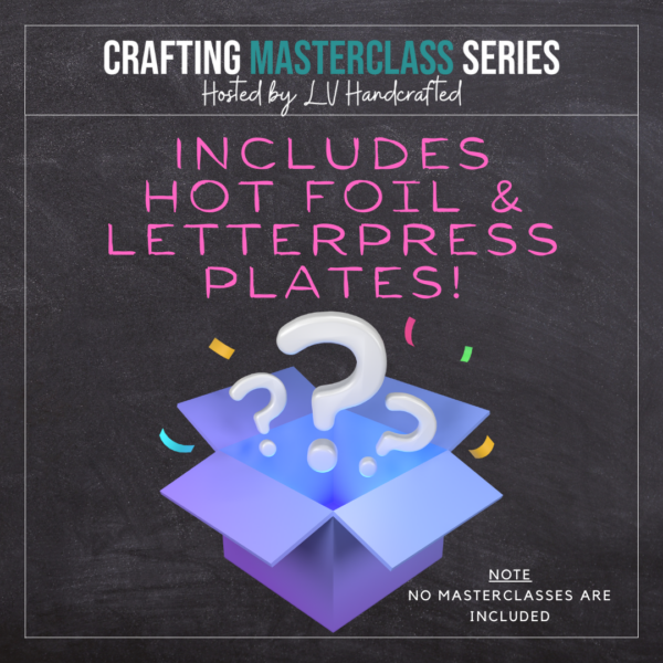 Mystery Box #3 - Includes Hot Foil & Letter Press Plates! (No Classes)